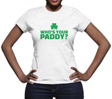 Who's Your Paddy Shirt Funny St Patricks Day Shirt Whos Your Paddy Shirt