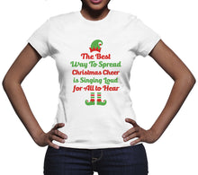 Singing Loud For All To Hear Shirt The Best Way To Spread Christmas Cheer Shirt
