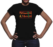Melanated Tshirt Melanated and Educated Shirt