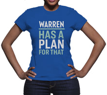 Warren Has A Plan For That Shirt  Warren 2020 Shirt Elizabeth Warren T Shirt