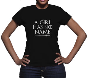 A Girl Has No Name Tshirt Arya Stark Shirt