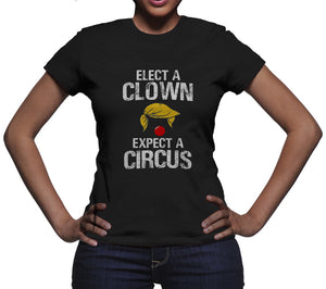 Elect a Clown Expect a Circus T-Shirt Trump Clown Shirt