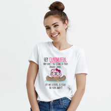 Hey Cuntmuffin Shirt Funny Gag Gift Douche Canoe T-Shirt Cuntmuffin Tee