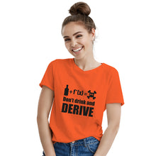 Dont Drink and Derive Shirt Funny Math Shirt