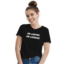 No Coffee No Workee Shirt Funny Work Tshirts