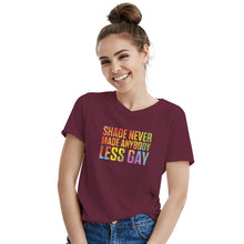 Shade Never Made Anybody Less Gay Shirt LGBTQ Tshirt