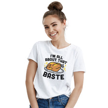 I’m All About That Baste T Shirt Funny Thanksgiving T Shirts