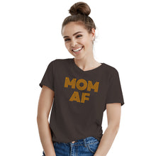 Mom AF Shirt Funny Motherhood Shirts Funny Mom Shirts