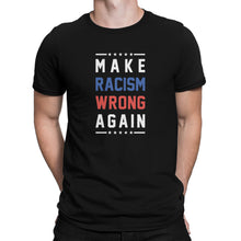 Make Racism Wrong Again Shirt Trump is a Racist T Shirt Anti Racism Tshirt