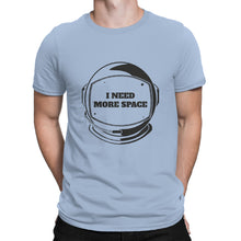 I Need More Space T Shirt Outerspace Shirts