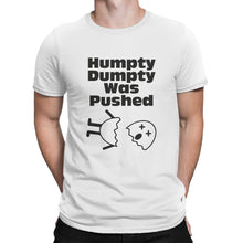 Humpty Dumpty Was Pushed Shirt Funny Humpty Dumpty T Shirt