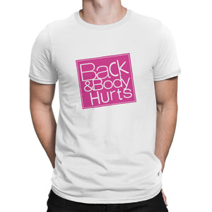 Back and Body Hurts T Shirt Funny Workout Shirts Gym Shirts Funny