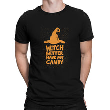 Witch Better Have My Candy T Shirt Funny Witch Shirt