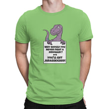 Jurasskicked Shirt Why Should You Never Fight A Dinosaur Shirt