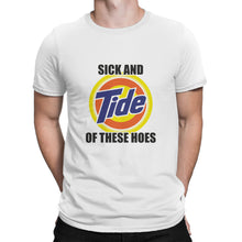 Sick and Tide Of These Hoes Shirt Sick and Tide Tshirt