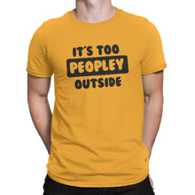 Its Too Peopley Outside Shirt Anti People Shirts Too Peopley Shirt