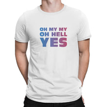 Oh My My Oh Hell Yes T Shirt Last Dance With Mary Jane Shirt