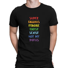 Super Callous Fragile Racist Sexist Not My Potus Shirt Anti Trump Tee
