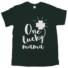 St Patricks Day Lucky Mama T-Shirt One Lucky Mama Shirt St Paddys Tee for Mom Mother Gift