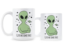 Give Me Some Space Aliens Coffee Mug Funny Alien Mug I Want To Believe