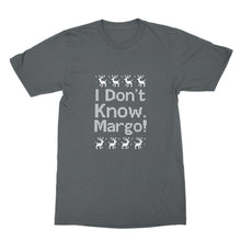 I Dont Know Margo Tshirt Christmas Vacation Tshirt