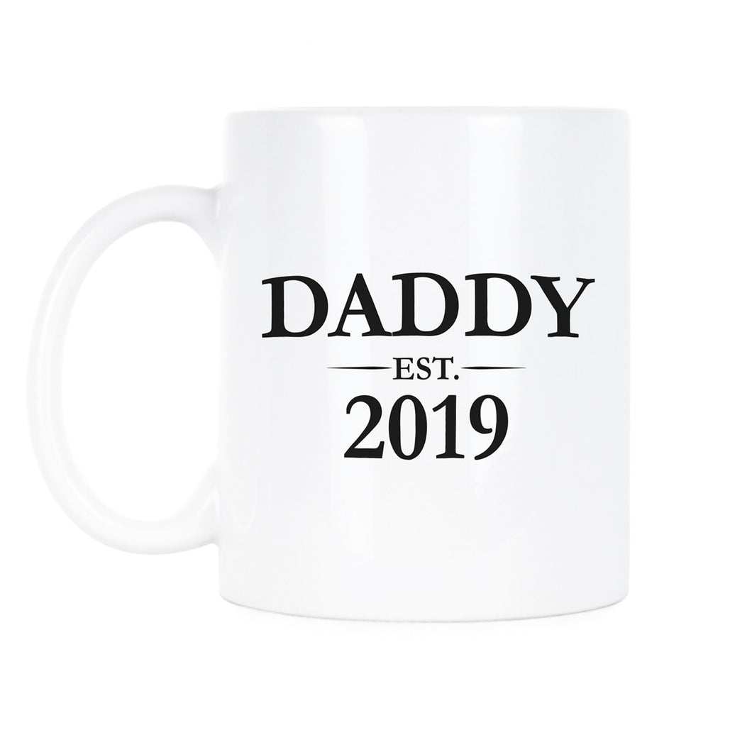 Daddy est 2019 Mug Dad Established 2019 Mug New Father Mug