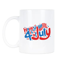 July 4th Mugs Happy Fourth of July July 4th Coffee Mug