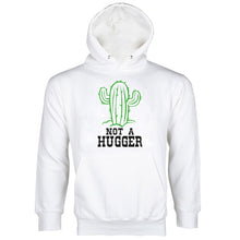 Not a Hugger Hoodie Not a Hugger Cactus Hoodie