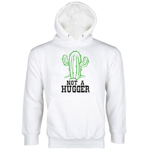 Not a Hugger Hoodie Not a Hugger Cactus Hoodie