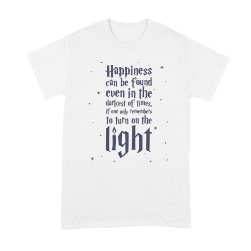 Happiness Can Be Found in the Darkest of Times Shirt Dumbledore Quote T Shirt