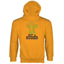 Not a Hugger Hoodie Not a Hugger Cactus Hoodie