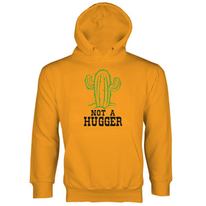 Not a Hugger Hoodie Not a Hugger Cactus Hoodie