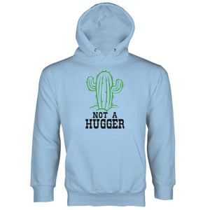 Not a Hugger Hoodie Not a Hugger Cactus Hoodie