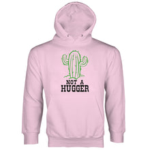 Not a Hugger Hoodie Not a Hugger Cactus Hoodie