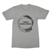 I Need More Space T Shirt Outerspace Shirts
