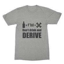 Dont Drink and Derive Shirt Funny Math Shirt