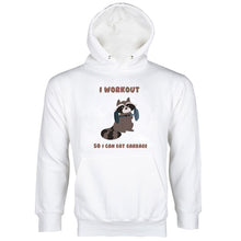 Raccoon Hoodie I Workout So I Can Eat Garbage