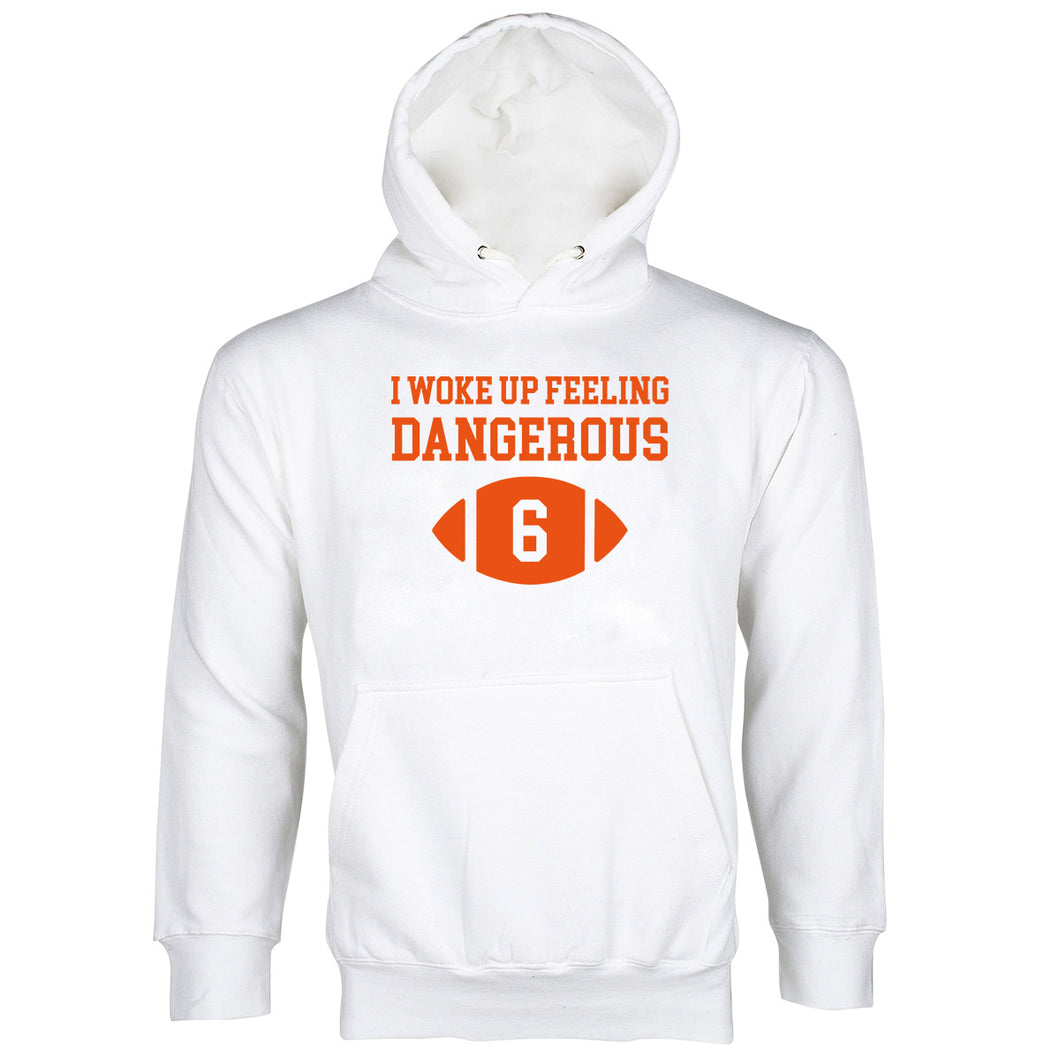 Baker Mayfield Dangerous Hoodie I Woke Up Feeling Dangerous Hoodie