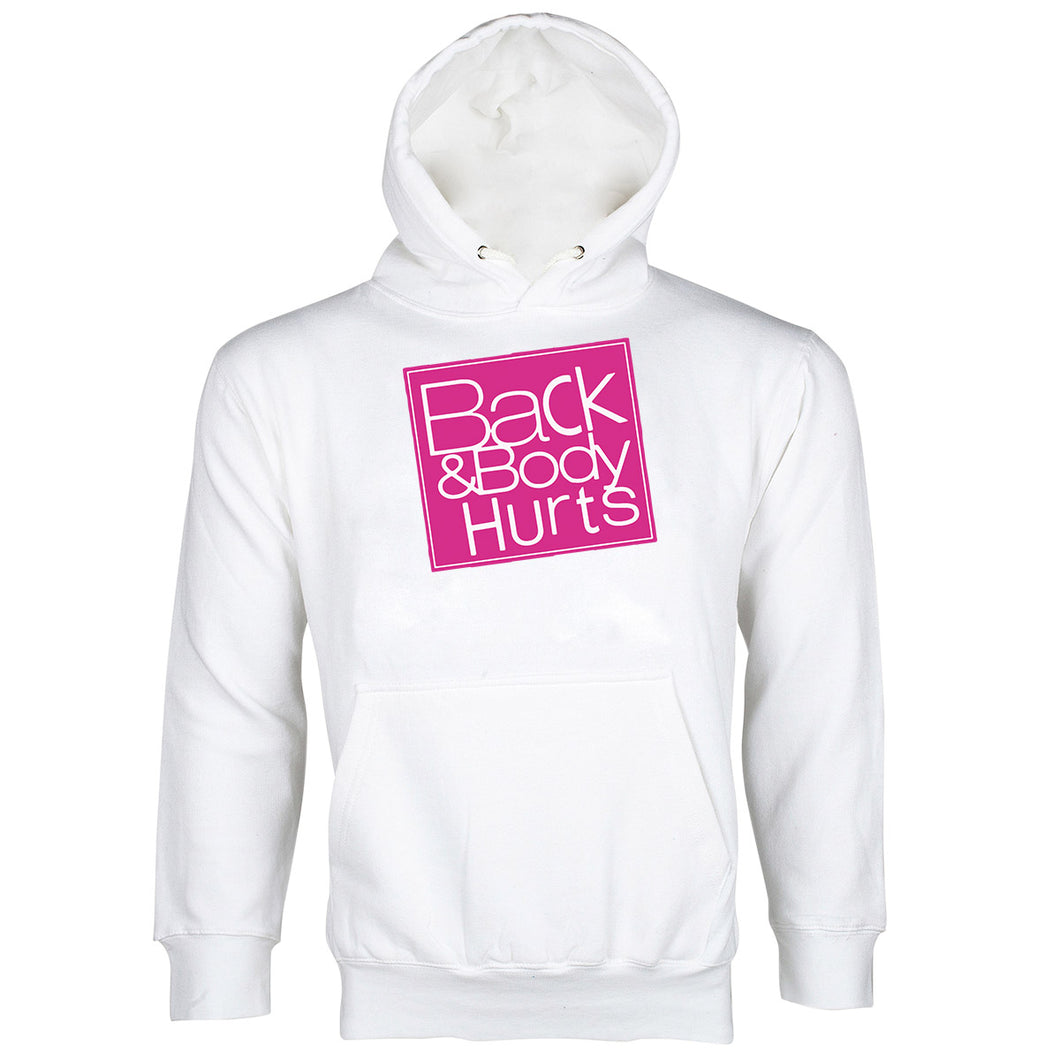 Back and Body Hurts Sweatshirt Hoodie Funny Workout Hoodie