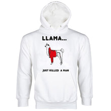 Llama Just Killed a Man Sweatshirt Hoodie Llama Freddie Mercury