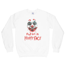 Joker Put on a Happy Face Joker Sweatshirt Joker Joaquin Sweatshirt