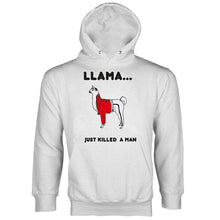 Llama Just Killed a Man Sweatshirt Hoodie Llama Freddie Mercury