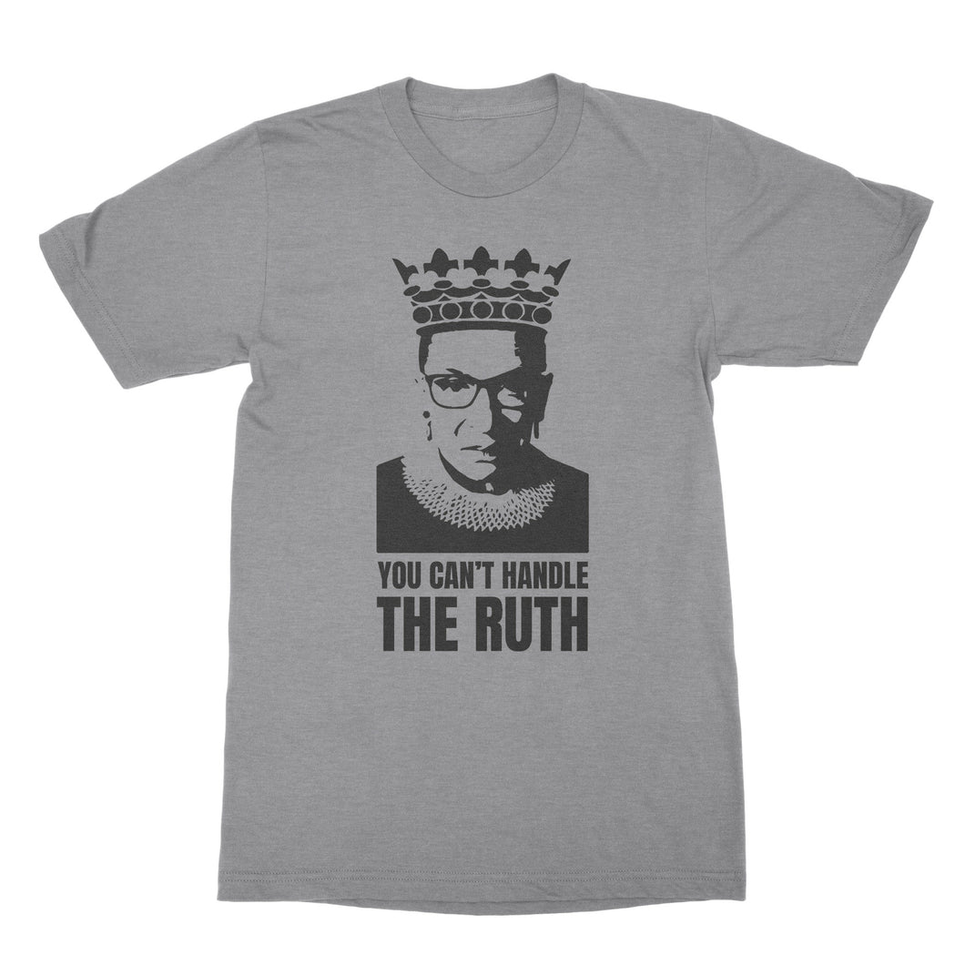 Ruth Bader Ginsburg T Shirt You Cant Handle the Ruth Tshirts RBG Shirt