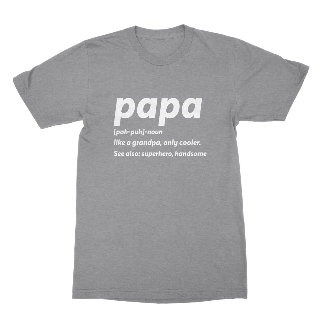 Papa Grandpa Shirt Papa Like A Grandpa Only Cooler Funny Grandfather Shirt