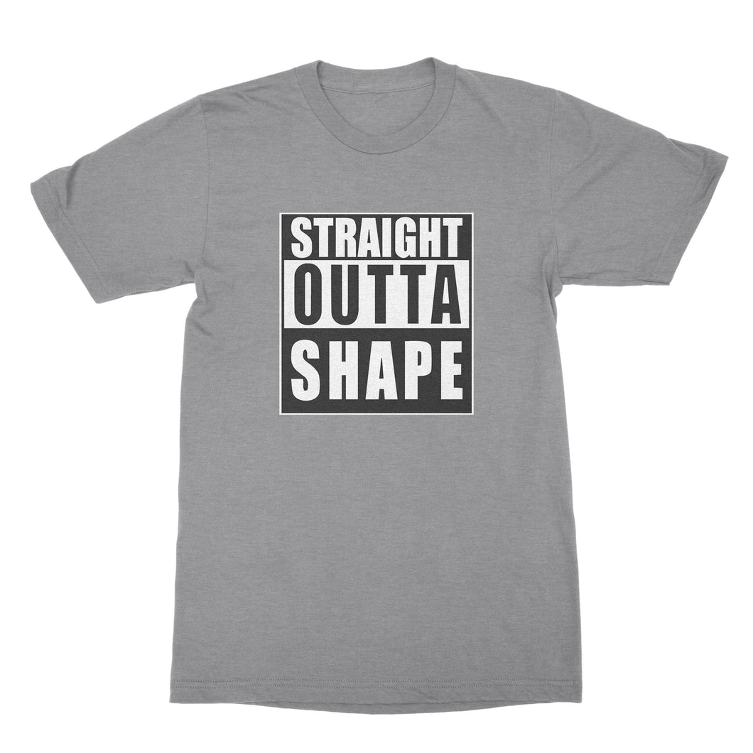 Straight Outta Shape Shirt Out of Shape T Shirt Funny Gym Shirts With Sayings