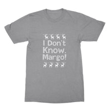 I Dont Know Margo Tshirt Christmas Vacation Tshirt