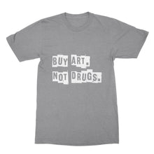 Buy Art Not Drugs Tshirt Shirt