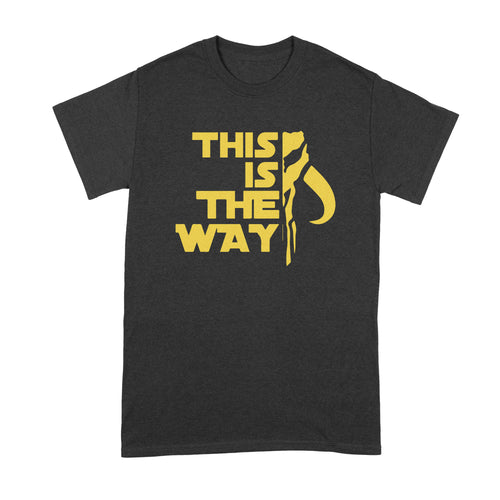 This is the Way T Shirt