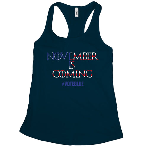 November Is Coming Vote Democrat Tank Midterms 2018 Clothing