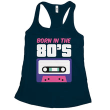 Born in the 80s Tank Made in the 80s Tank Top for Women